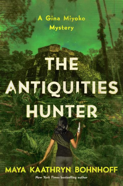 The Antiquities Hunter: A Gina Miyoko Mystery (Gina Myoko Mysteries) cover