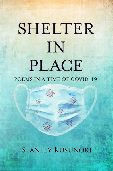 Shelter In Place: Poems in a Time of COVID-19 cover