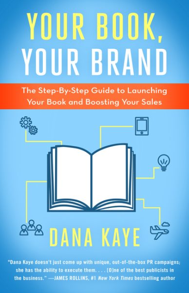 Your Book, Your Brand: The Step-By-Step Guide to Launching Your Book and Boosting Your Sales cover
