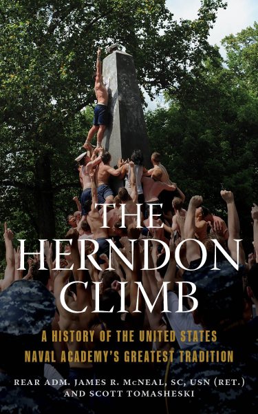The Herndon Climb: A History of the United States Naval Academy's Greatest Tradition cover
