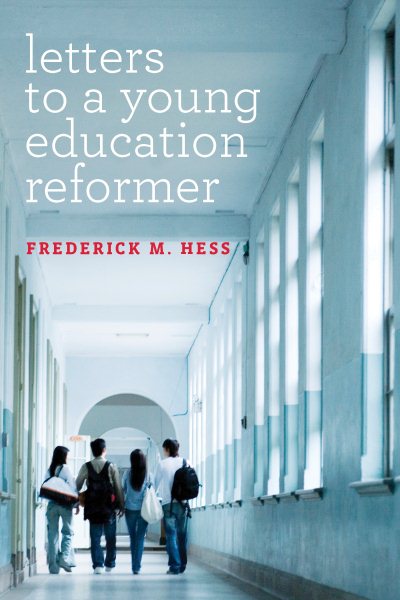 Letters to a Young Education Reformer (Educational Innovations Series) cover