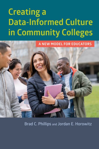Creating a Data-Informed Culture in Community Colleges: A New Model for Educators cover
