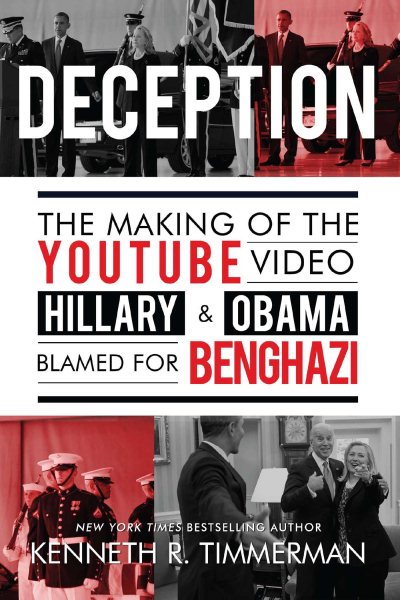 Deception: The Making of the YouTube Video Hillary and Obama Blamed for Benghazi cover