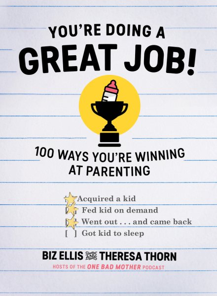 You're Doing a Great Job!: 100 Ways You're Winning at Parenting cover