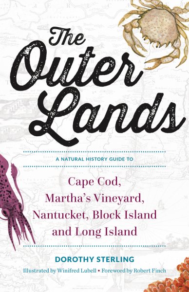 The Outer Lands: A Natural History Guide to Cape Cod, Martha's Vineyard, Nantucket, Block Island, and Long Island cover
