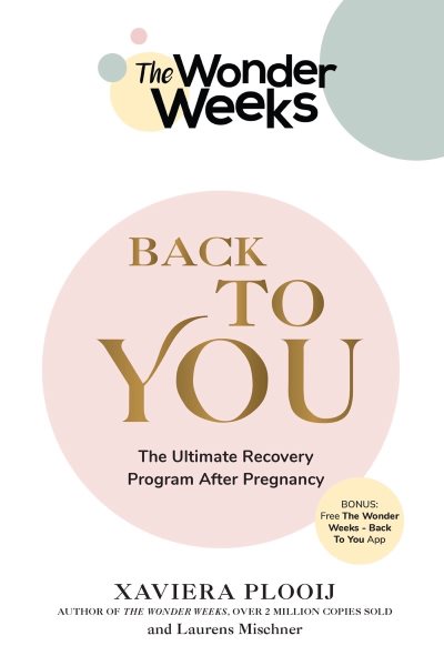 The Wonder Weeks Back To You: The Ultimate Recovery Program After Pregnancy cover