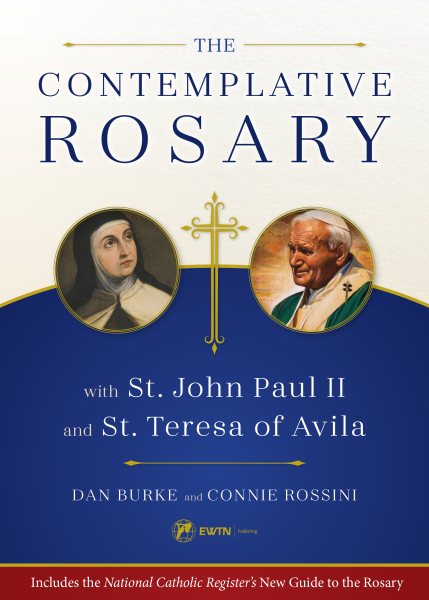 The Contemplative Rosary with St. John Paul II and St. Teresa of Avila cover
