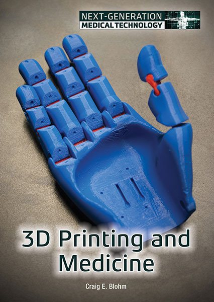 3D Printing and Medicine (Next-Generation Medical Technology) cover