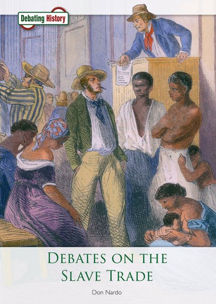 Debates on the Slave Trade (Debating History) cover