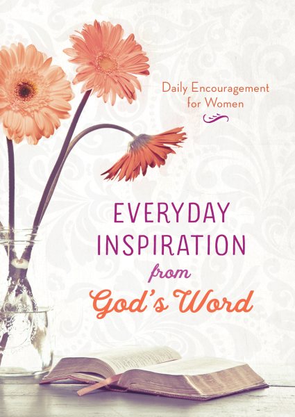 Everyday Inspiration from God's Word: Daily Encouragement for Women cover