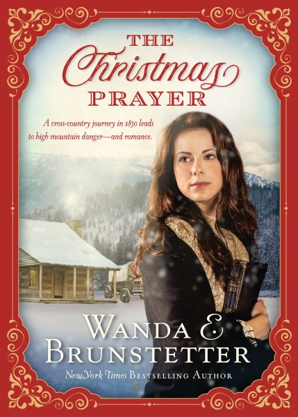 A Christmas Prayer: A cross-country journey in 1850 leads to high mountain danger―and romance. cover