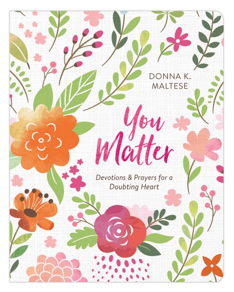 You Matter: Devotions and Prayers for a Doubting Heart cover