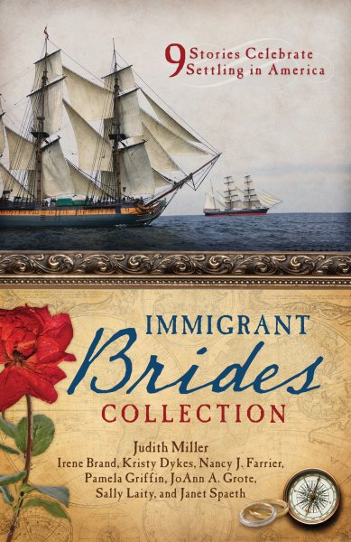 The Immigrant Brides Collection: 9 Stories Celebrate Settling in America cover