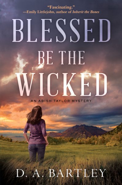 Blessed Be the Wicked: An Abish Taylor Mystery cover