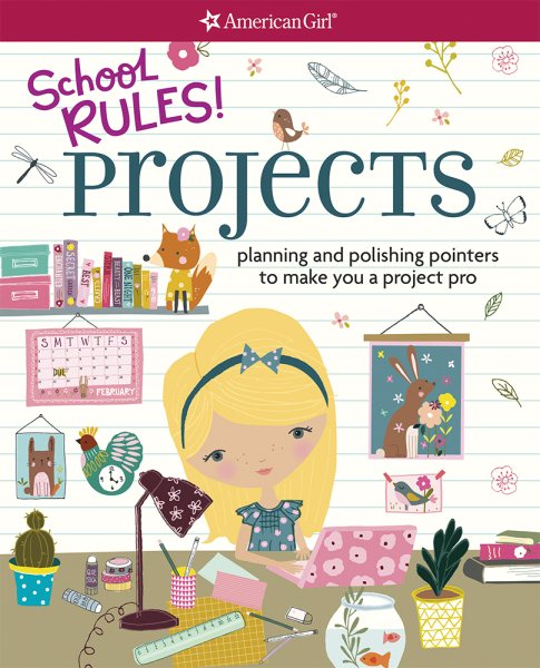School Rules! Projects: Planning and Polishing Pointers to Make You a Project Pro cover