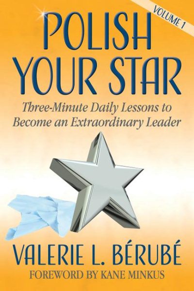 Polish Your Star: Three-Minute Daily Lessons to Become an Extraordinary Leader cover