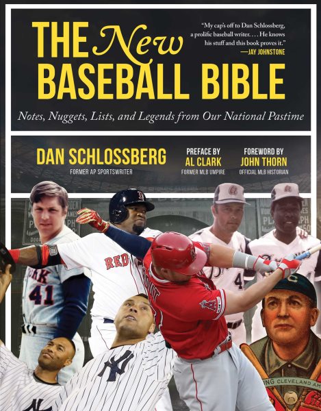 The New Baseball Bible: Notes, Nuggets, Lists, and Legends from Our National Pastime