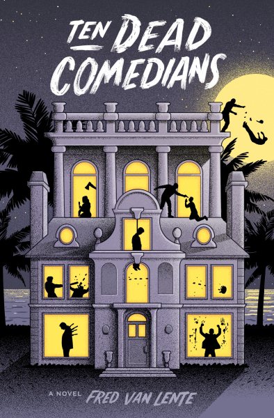 Ten Dead Comedians: A Murder Mystery cover