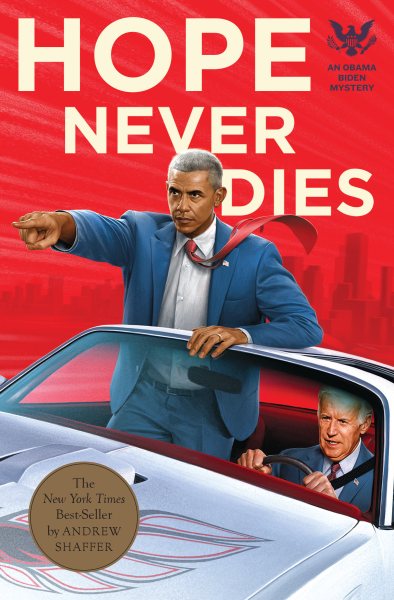 Hope Never Dies: An Obama Biden Mystery (Obama Biden Mysteries) cover