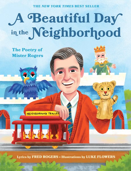 A Beautiful Day in the Neighborhood: The Poetry of Mister Rogers (Mister Rogers Poetry Books) cover