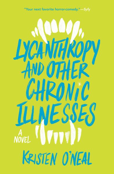 Lycanthropy and Other Chronic Illnesses: A Novel cover