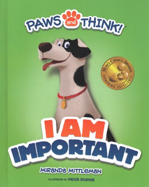 PAWS and THINK! I Am Important (Mom's Choice Awards Recipient)