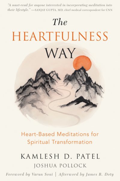 The Heartfulness Way: Heart-Based Meditations for Spiritual Transformation cover