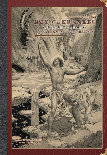 Roy G. Krenkel: Father of Heroic Fantasy - A Centennial Celebration cover