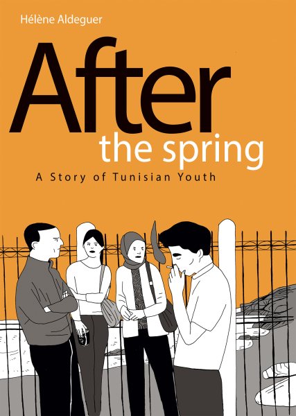 After the Spring: A Story of Tunisian Youth cover