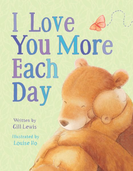 I Love You More Each Day (Padded Board Books for Babies) cover