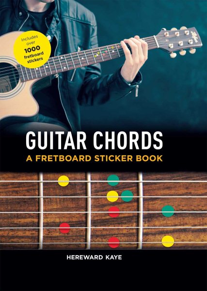 Guitar Chords: A Fretboard Sticker Book cover