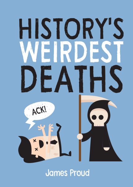 History's Weirdest Deaths cover