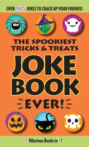 The Spookiest Tricks & Treats Joke Book Ever! cover
