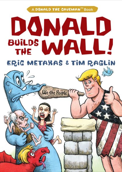 Donald Builds the Wall (Donald the Caveman) cover