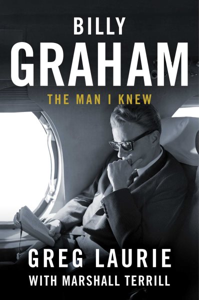 Billy Graham: The Man I Knew cover