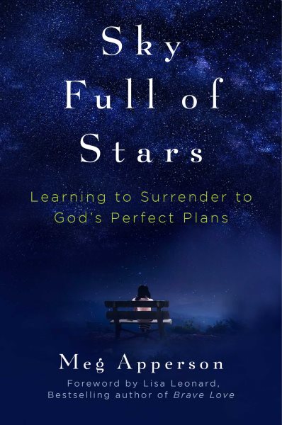 Sky Full of Stars: Learning to Surrender to God's Perfect Plans cover