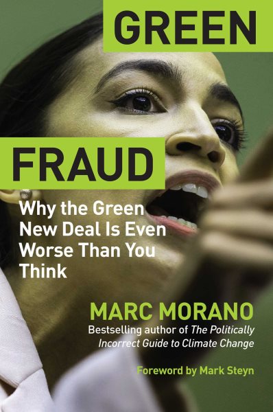 Green Fraud: Why the Green New Deal Is Even Worse than You Think cover
