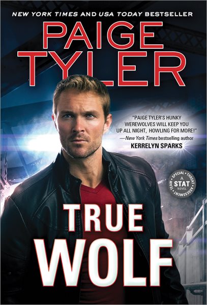 True Wolf: Sexy, Action-packed Paranormal Romance (STAT, 3) cover