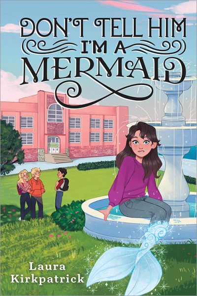 Don't Tell Him I'm a Mermaid (And Then I Turned Into a Mermaid, 2) cover