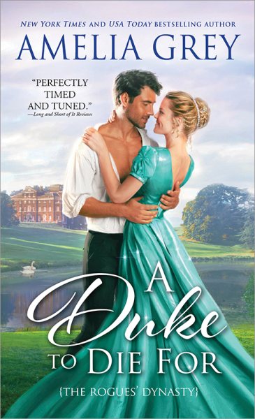 A Duke to Die For: A Regency Romance (The Rogues' Dynasty) (The Rogues' Dynasty, 1) cover