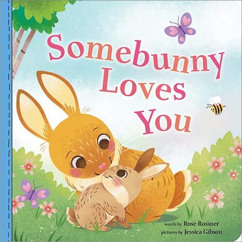 Somebunny Loves You: A Sweet and Silly Pun-Filled Baby Animal Book for Kids (Easter Gift for Toddlers) (Punderland) cover