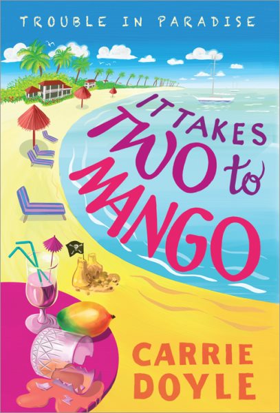 It Takes Two to Mango: A Tropical Island Cozy Mystery (Trouble in Paradise!, 1) cover