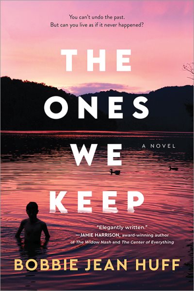 The Ones We Keep: A Novel cover