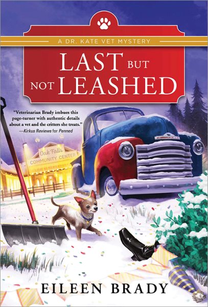 Last But Not Leashed: A Veterinarian Cozy Mystery (Dr. Kate Vet Mysteries, 2) cover