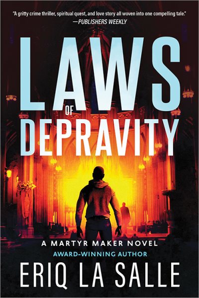Laws of Depravity (Martyr Maker, 1) cover