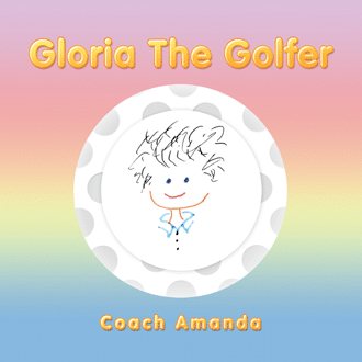 Gloria the Golfer cover