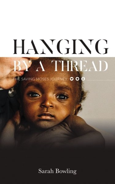 Hanging by a Thread: The Saving Moses Journey cover