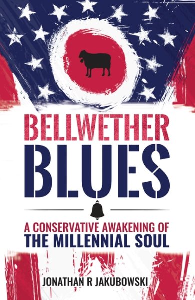 Bellwether Blues: A Conservative Awakening of the Millennial Soul cover
