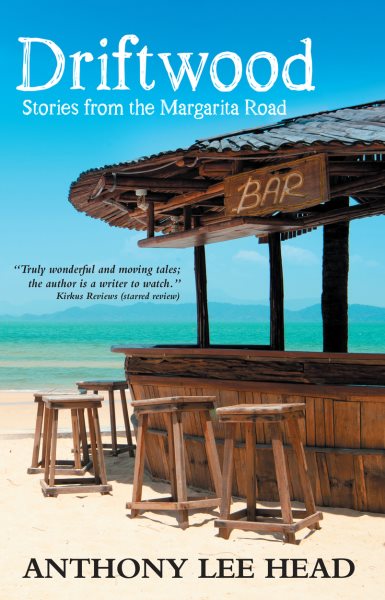 Driftwood: Stories from the Margarita Road cover