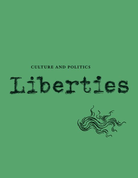 Liberties Journal of Culture and Politics: Volume I, Issue 4 cover